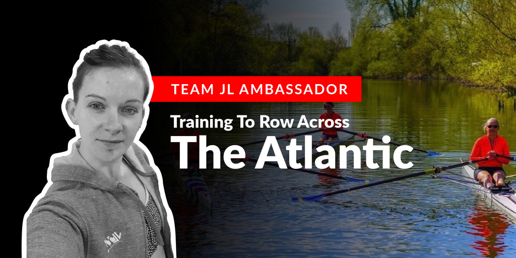 Team JL Ambassador Training To Row Across The Atlantic